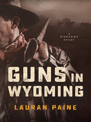 cover image of Guns in Wyoming: a Western Story